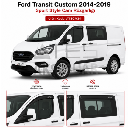 Ford Transit Custom 2014 2019 Cam Rüzgarlığı